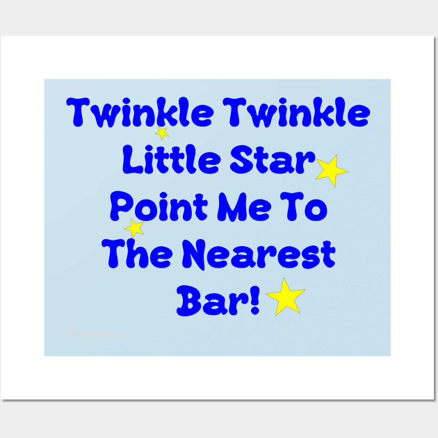 Twinkle Twinkle Little Star Point me To The Nearest Bar Wall Art by dekimdesigns